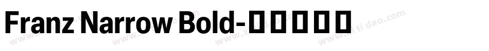Franz Narrow Bold字体转换